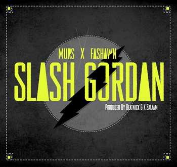 Murs and Fashawn - Slash Gordan