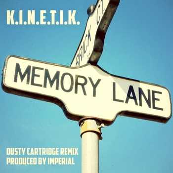 K.I.N.E.T.I.K. - Memory Lane (Dusty Cartridge remix)
