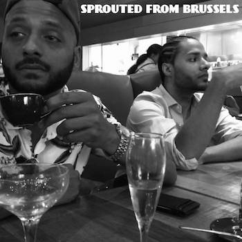 Curtis Dro x JP Villa - Sprouted From Brussels