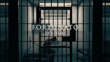 Fortunato - Its You video